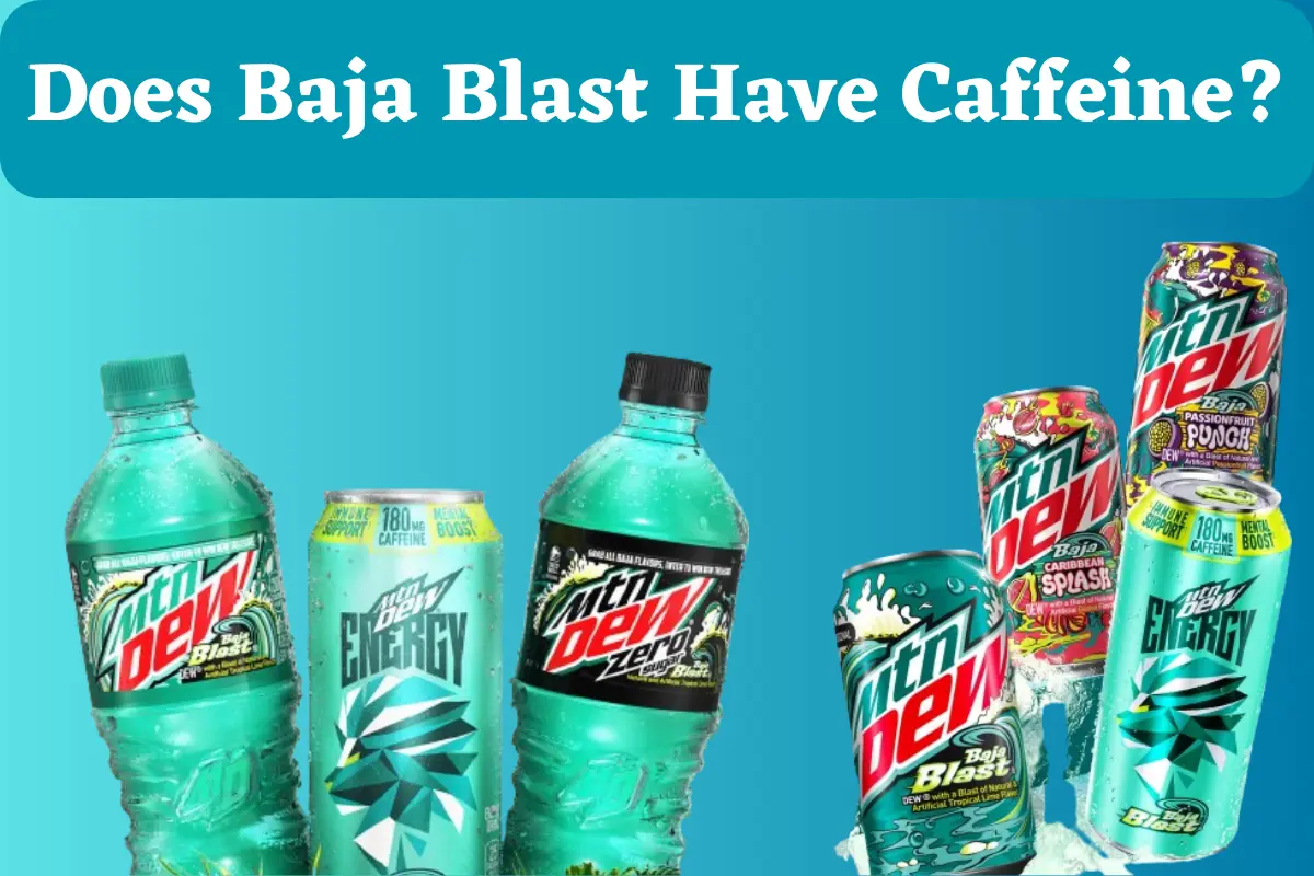 Does Baja Blast Have Caffeine?