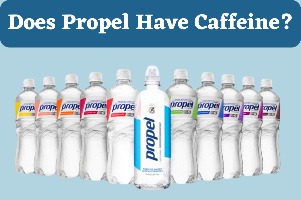 Does Propel Have Caffeine?