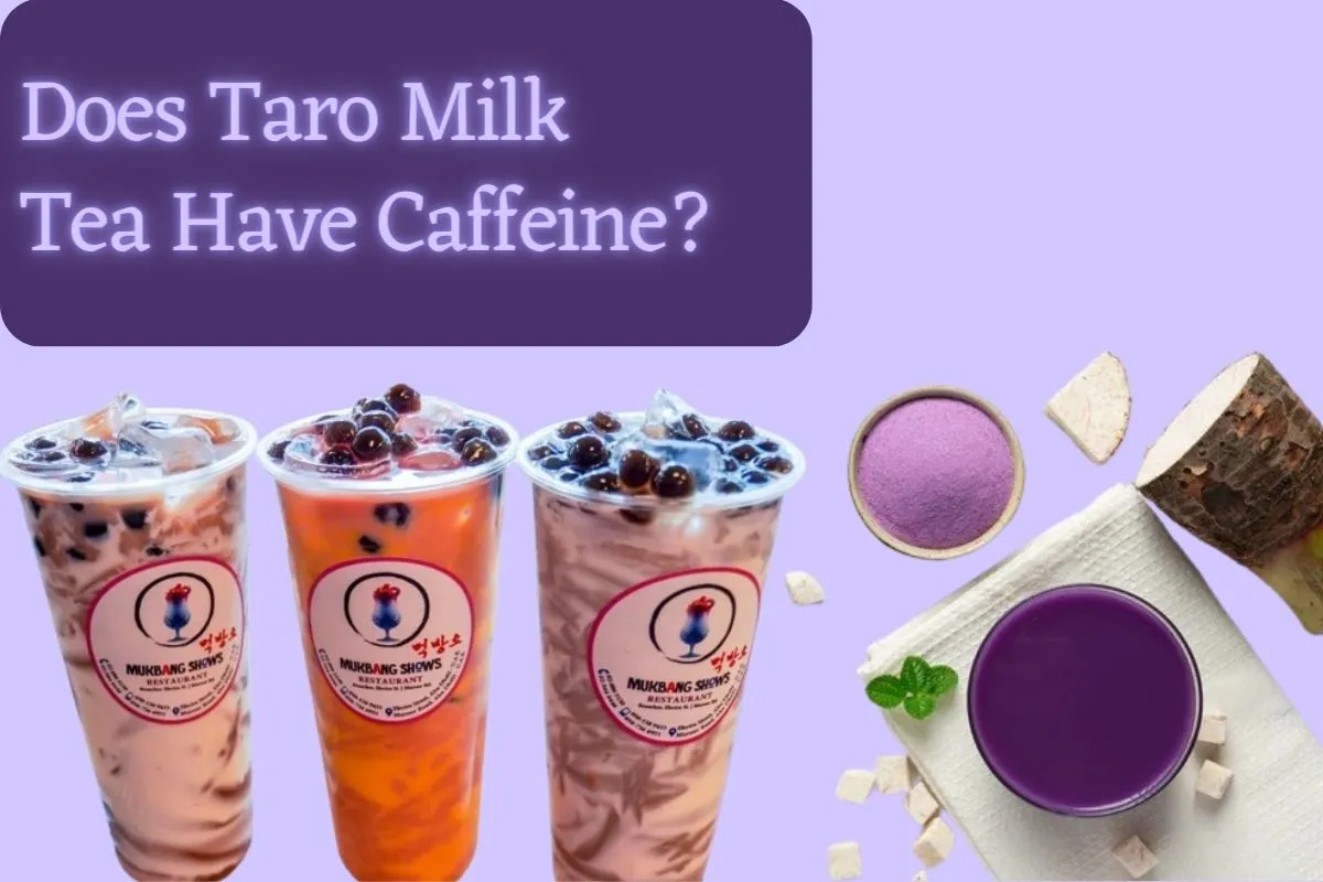 Does Taro Milk Tea Have Caffeine?