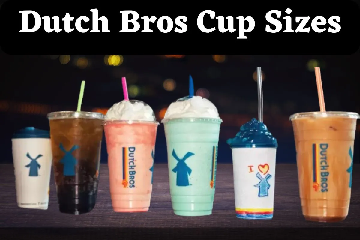 Dutch Bros Cup Sizes